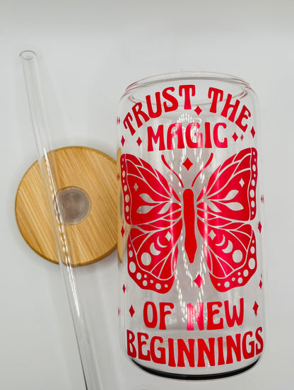 Trust the Magic of New Beginnings Iced Coffee Glass Cup